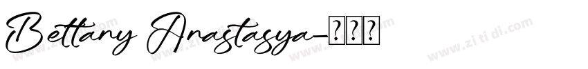 Bettany Anastasya字体转换